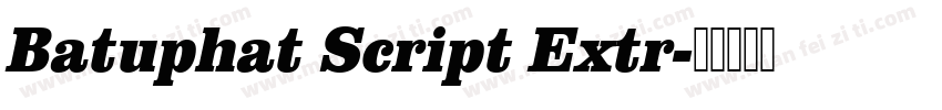 Batuphat Script Extr字体转换